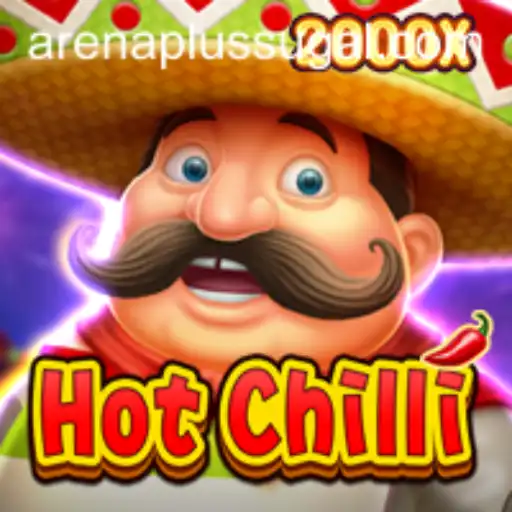 HotChilli: Exploring the Fiery World of Arena Plus