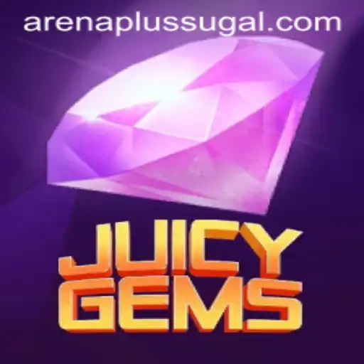 Exploring the Exciting World of JuicyGems: Introducing Arena Plus