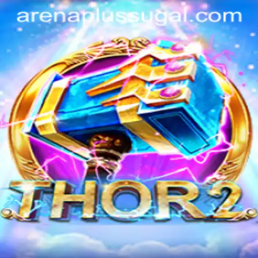 The Ultimate Guide to Thor2: Arena Plus